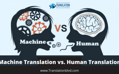 What You Need to Know About Machine Translation vs. Human Translation